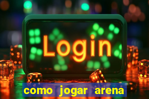 como jogar arena breakout: infinite